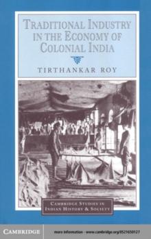 Traditional Industry in the Economy of Colonial India