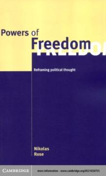 Powers of Freedom : Reframing Political Thought