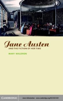 Jane Austen and the Fiction of her Time