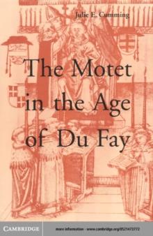 Motet in the Age of Du Fay