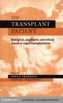 Transplant Patient : Biological, Psychiatric and Ethical Issues in Organ Transplantation