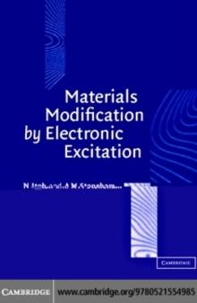 Materials Modification by Electronic Excitation