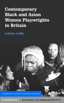 Contemporary Black and Asian Women Playwrights in Britain