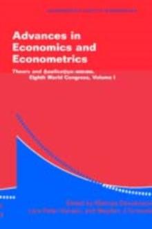 Advances in Economics and Econometrics: Volume 1 : Theory and Applications, Eighth World Congress