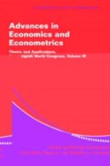 Advances in Economics and Econometrics: Volume 3 : Theory and Applications, Eighth World Congress