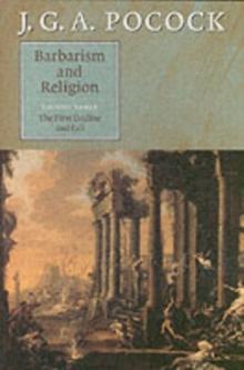 Barbarism and Religion: Volume 3, The First Decline and Fall