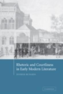 Rhetoric and Courtliness in Early Modern Literature