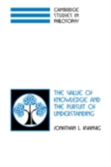 Value of Knowledge and the Pursuit of Understanding