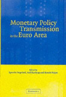 Monetary Policy Transmission in the Euro Area : A Study by the Eurosystem Monetary Transmission Network