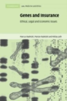 Genes and Insurance : Ethical, Legal and Economic Issues