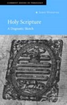 Holy Scripture : A Dogmatic Sketch