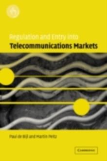 Regulation and Entry into Telecommunications Markets