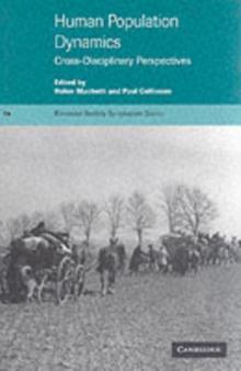 Human Population Dynamics : Cross-Disciplinary Perspectives