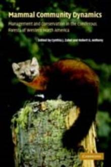 Mammal Community Dynamics : Management and Conservation in the Coniferous Forests of Western North America