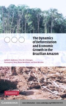 The Dynamics of Deforestation and Economic Growth in the Brazilian Amazon