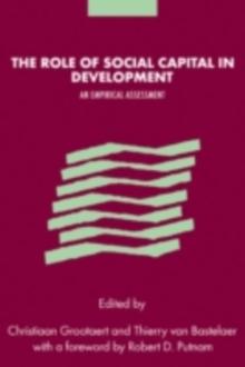 The Role of Social Capital in Development : An Empirical Assessment