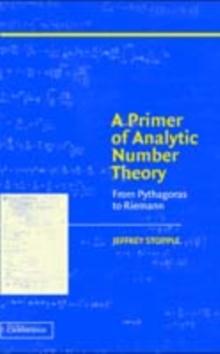 Primer of Analytic Number Theory : From Pythagoras to Riemann