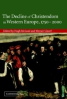 The Decline of Christendom in Western Europe, 17502000