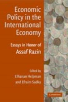 Economic Policy in the International Economy : Essays in Honor of Assaf Razin