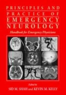 Principles and Practice of Emergency Neurology : Handbook for Emergency Physicians