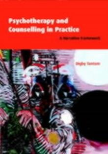 Psychotherapy and Counselling in Practice : A Narrative Framework