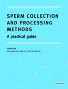 Sperm Collection and Processing Methods : A Practical Guide