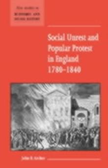 Social Unrest and Popular Protest in England, 17801840