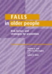 Falls in Older People : Risk Factors and Strategies for Prevention