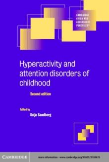 Hyperactivity and Attention Disorders of Childhood