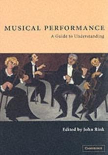 Musical Performance : A Guide to Understanding