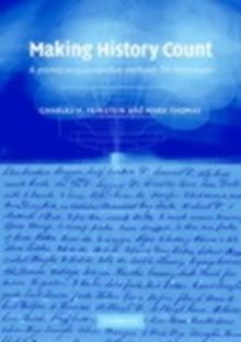 Making History Count : A Primer in Quantitative Methods for Historians