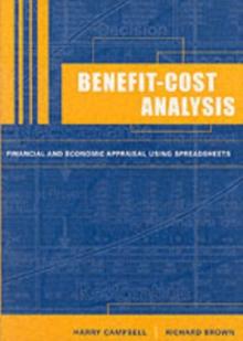 Benefit-Cost Analysis : Financial and Economic Appraisal using Spreadsheets