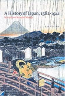 A History of Japan, 15821941 : Internal and External Worlds