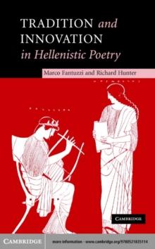 Tradition and Innovation in Hellenistic Poetry