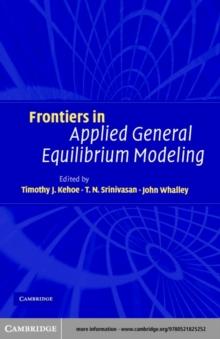 Frontiers in Applied General Equilibrium Modeling : In Honor of Herbert Scarf