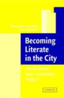 Becoming Literate in the City : The Baltimore Early Childhood Project