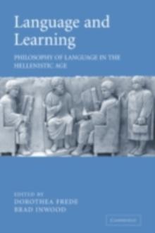 Language and Learning : Philosophy of Language in the Hellenistic Age