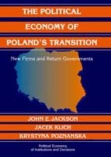 The Political Economy of Poland's Transition : New Firms and Reform Governments