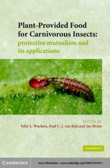 Plant-Provided Food for Carnivorous Insects : A Protective Mutualism and its Applications