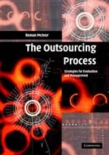 Outsourcing Process : Strategies for Evaluation and Management