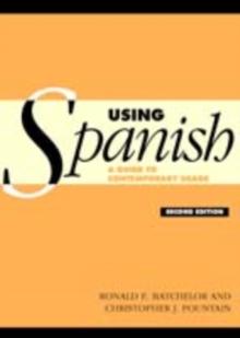 Using Spanish : A Guide to Contemporary Usage