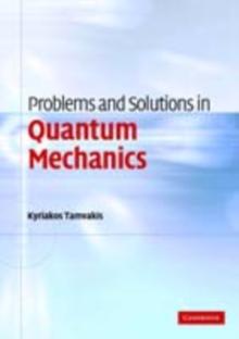 Problems and Solutions in Quantum Mechanics