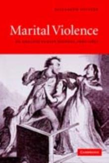 Marital Violence : An English Family History, 16601857