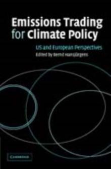 Emissions Trading for Climate Policy : US and European Perspectives