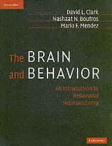 Brain and Behavior : An Introduction to Behavioral Neuroanatomy