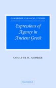 Expressions of Agency in Ancient Greek