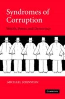 Syndromes of Corruption : Wealth, Power, and Democracy