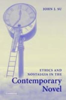 Ethics and Nostalgia in the Contemporary Novel