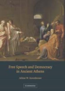 Free Speech and Democracy in Ancient Athens