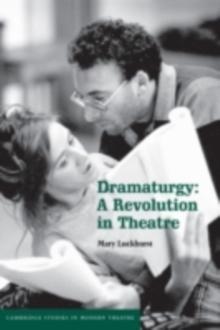 Dramaturgy : A Revolution in Theatre